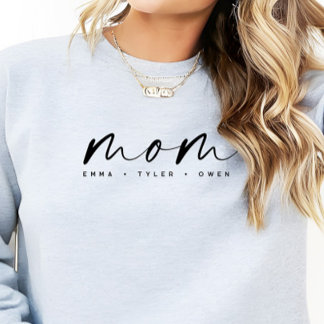 Sweatshirt Modern Script “Mom” Children's Names, Mom Gift