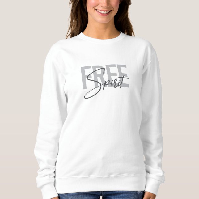 Sweatshirt Modern, simple, cool typography of Free Spirit (Devant)