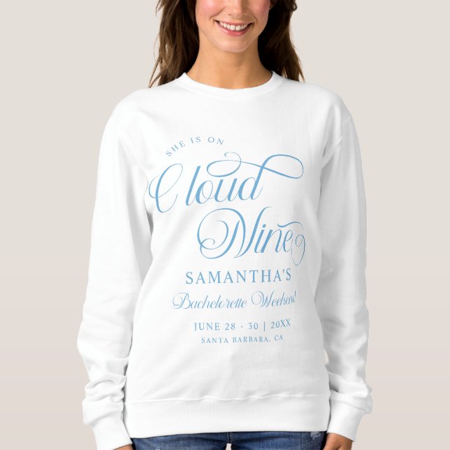 Sweatshirt Moderne Elle Est Sur Cloud 9 Bachelorette Week-end (Devant)