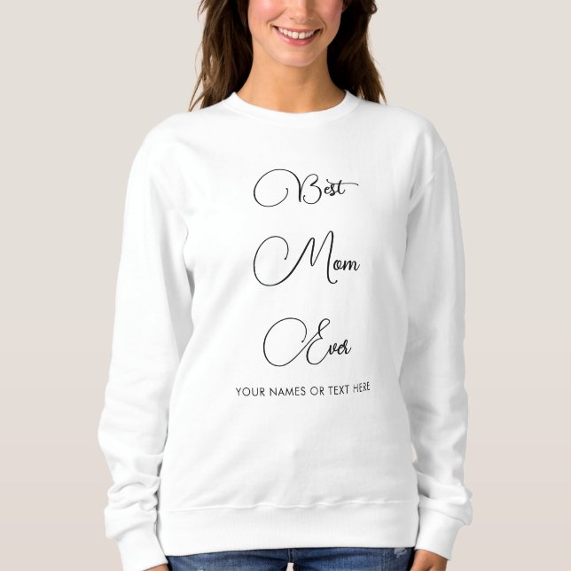 Sweatshirt Moderne modèle manuscrit Meilleure Maman Ever Femm (Devant)