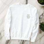 Sweatshirt Moderne simple Monogramme Meilleur papa jamais Typ<br><div class="desc">Des monogrammes de lettres simples et modernes sur le devant et la nuque.</div>