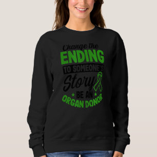 Sweatshirt Modifier La Fin À Certaines Histoires Donateur d'o