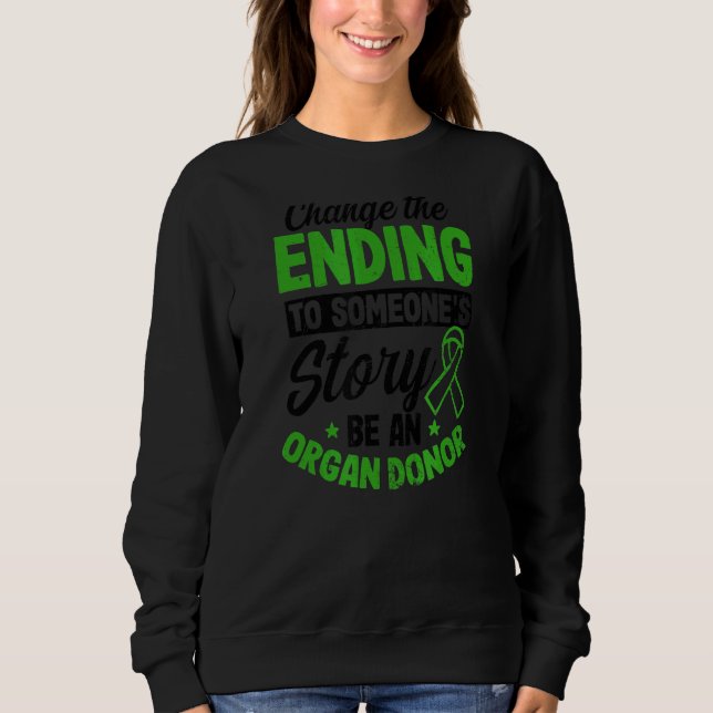 Sweatshirt Modifier La Fin À Certaines Histoires Donateur d'o (Devant)