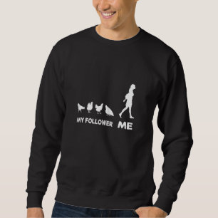 Sweatshirt Moi et mon follower Chicken Swete Chick
