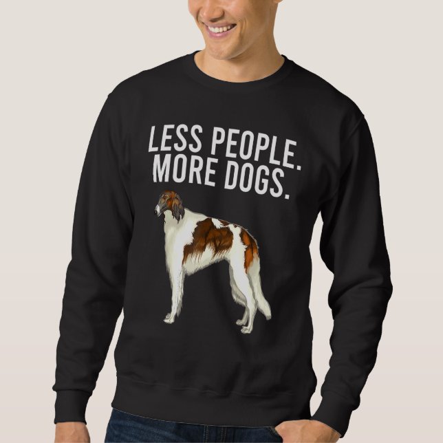 Sweatshirt Moins de gens Plus de chiens Borzoi Introvert (Devant)