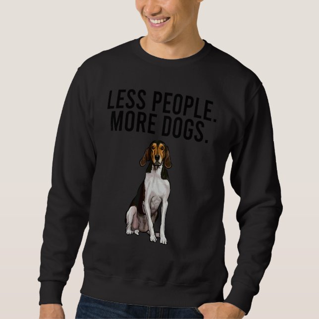Sweatshirt Moins de gens plus de chiens Treeing Walker Coonho (Devant)