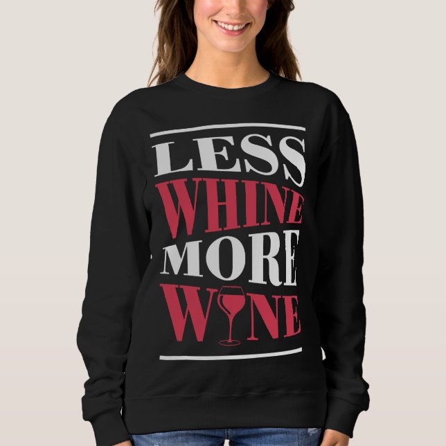 Sweatshirt Moins De Vin Plus Vin Et Idée (Devant)