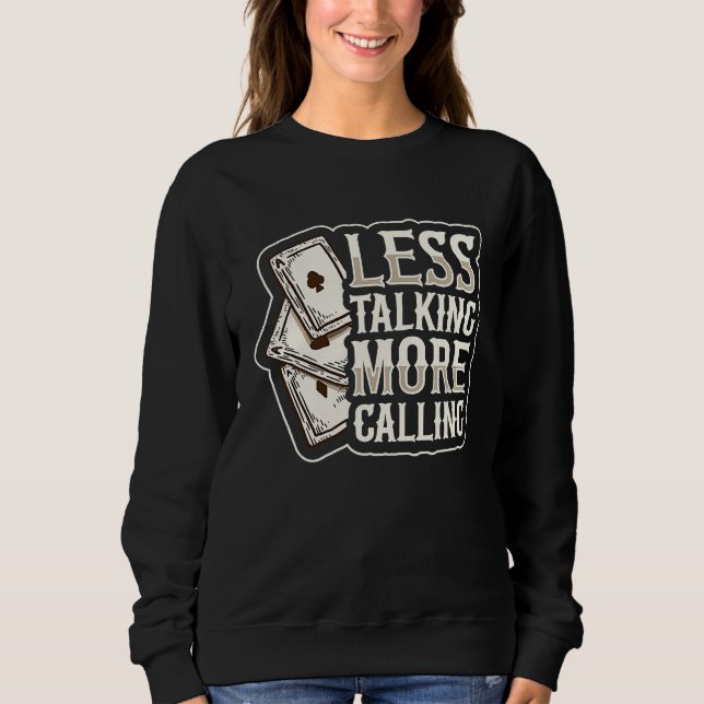 Sweatshirt Moins parler plus appeler Citation pour un expert  (Devant)