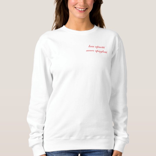 Sweatshirt Moins Upsetti Plus Spaghetti- Chandail en coton (Devant)