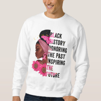 Sweatshirt Mois de l'histoire des Noirs honorant le passé Ins
