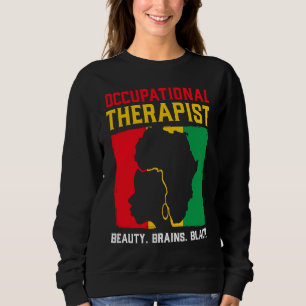 Sweatshirt Mois de l'histoire noire ergothérapeute Africain