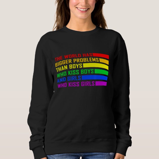 Sweatshirt Mois des fiertés LGBT Le Monde a de plus gros prob (Devant)
