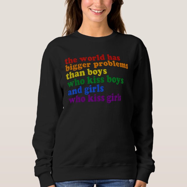 Sweatshirt Mois gay pride Le Monde A De Plus Gros Problèmes L (Devant)
