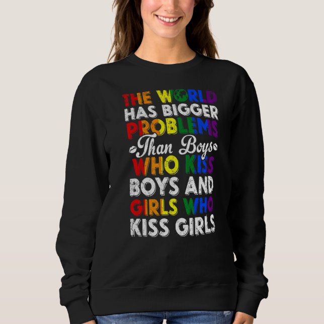Sweatshirt Mois gay pride Lgbt Le Monde A De Plus Gros Problè (Devant)
