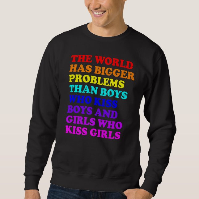 Sweatshirt Mois gay pride Lgbt Le Monde A De Plus Gros Problè (Devant)