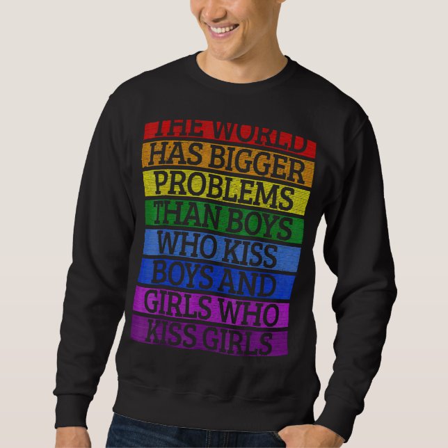 Sweatshirt Mois gay pride Lgbt Le Monde A De Plus Gros Problè (Devant)
