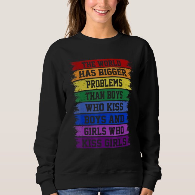 Sweatshirt Mois gay pride Lgbt Le Monde A De Plus Gros Problè (Devant)