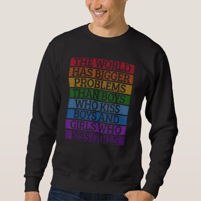 Sweatshirt Mois gay pride Lgbt Le Monde A De Plus Gros Problè (Devant)