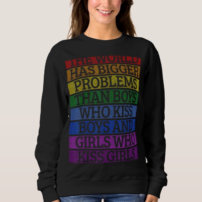 Sweatshirt Mois gay pride Lgbt Le Monde A De Plus Gros Problè (Devant)