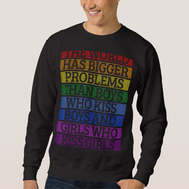 Sweatshirt Mois gay pride Lgbt Le Monde A De Plus Gros Problè (Devant)