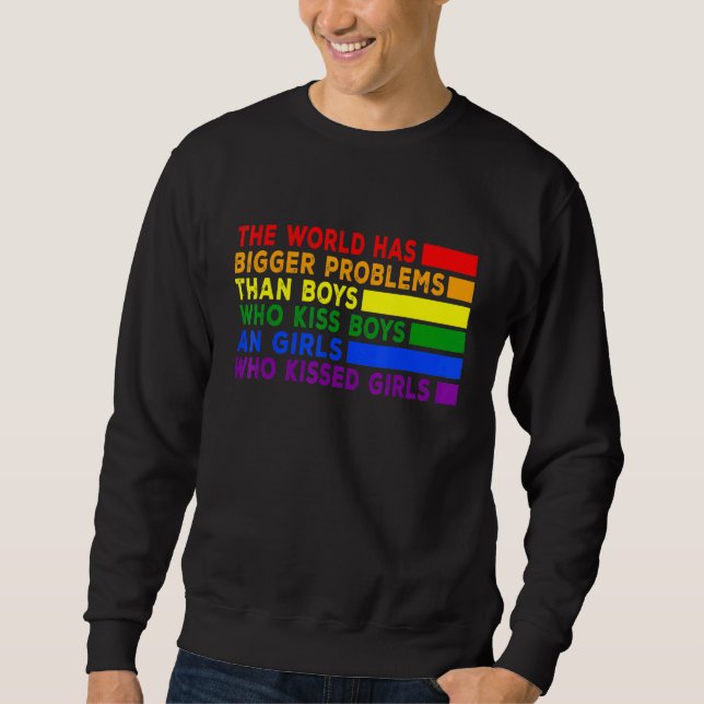 Sweatshirt Mois gay pride Lgbt Le Monde A De Plus Gros Problè (Devant)