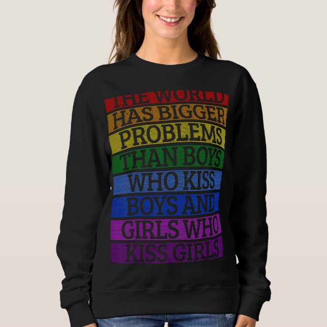 Sweatshirt Mois gay pride Lgbt Le Monde A De Plus Gros Problè (Devant)