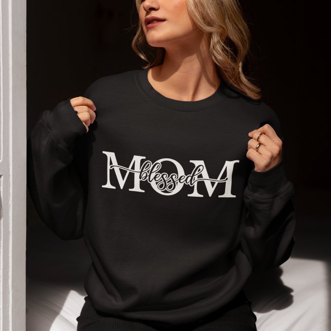 Sweatshirt Mom Blessed Cute Mother Day Gift (Créateur téléchargé)