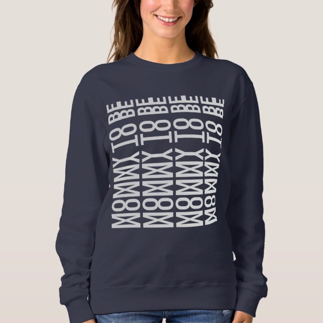 Sweatshirt MOMMY TO BE - Hidden Message (Devant)