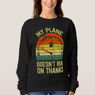 Sweatshirt mon avion ne fonctionne pas grâce aux pilotes rése