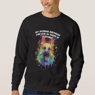 Sweatshirt Mon berger allemand peut courir 40 verges Shepard