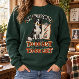 Sweatshirt Mon Border Collie a une liste de choses à faire Dr