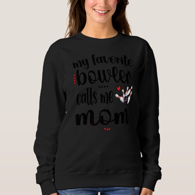 Sweatshirt Mon Bowling préféré m'appelle Bowling Mom Bowler M (Devant)