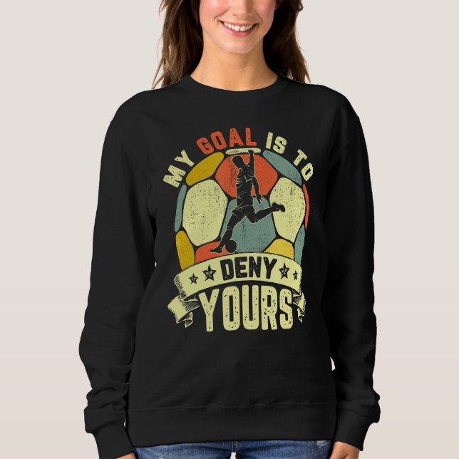 Sweatshirt Mon But Est De Refuser Le Vôtre - Football (Devant)