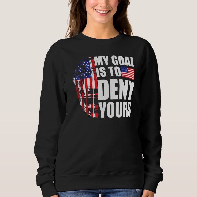 Sweatshirt Mon But Est De Refuser Votre Drapeau Américain Hoc (Devant)