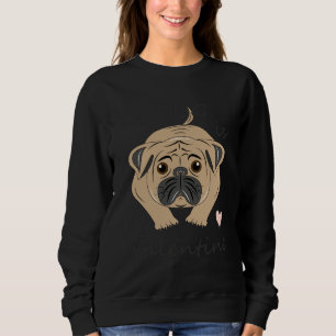 Sweatshirt Mon Carlin Est Mon T-Shirt Classique Valentin 180