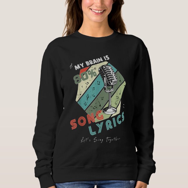 Sweatshirt Mon cerveau est composé à 80 pour cent de paroles  (Devant)