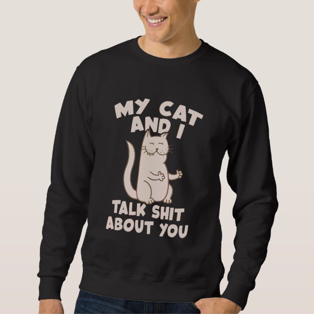 Sweatshirt Mon Chat Et Je Parle De Toi Chat (Devant)