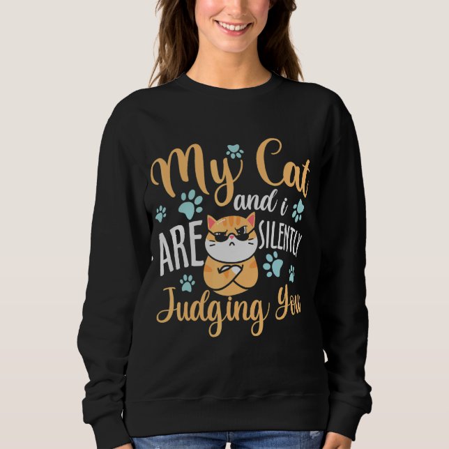 Sweatshirt Mon Chat Et Moi Vous Jugeons (Devant)