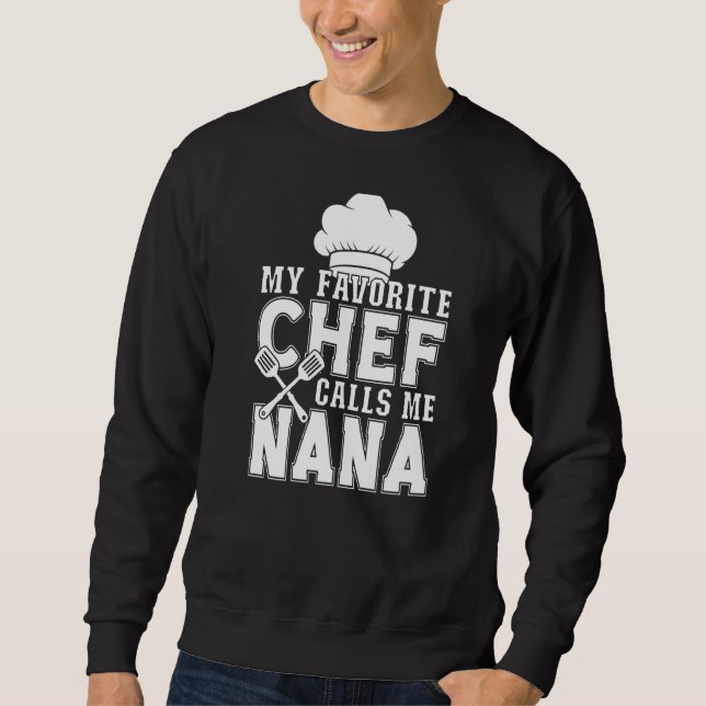 Sweatshirt Mon Chef Favori M'Appelle Nana Cuisine (Devant)