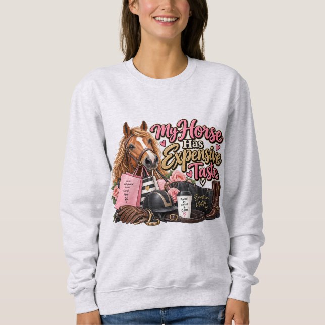 Sweatshirt Mon cheval a des goûts de luxe (Devant)