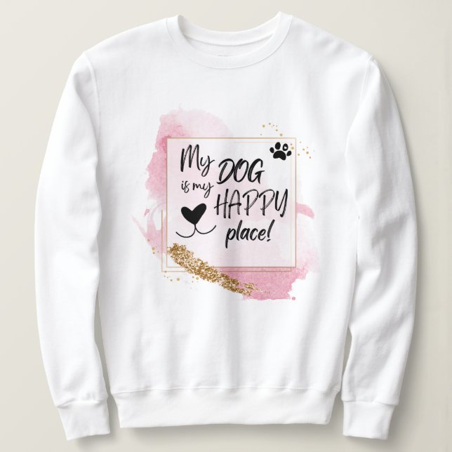 Sweatshirt Mon Chien Est Mon Bon Design Rose Endroit (Design devant)