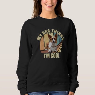 Sweatshirt Mon chien pense que je suis Cool Chiens Corgi