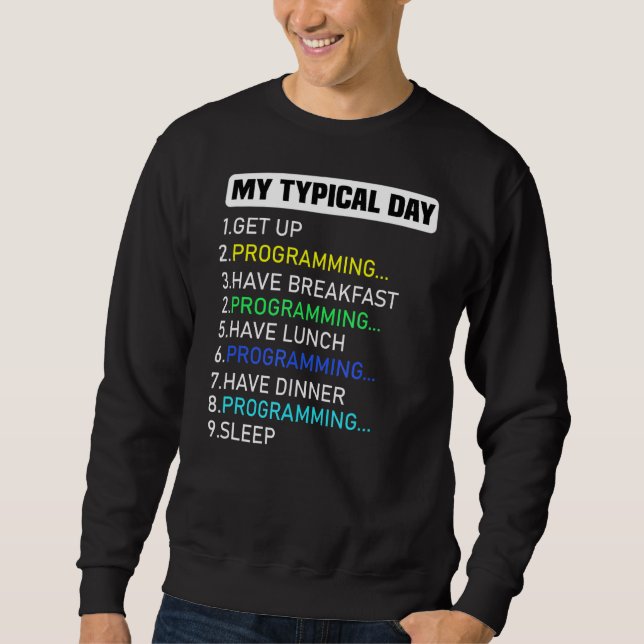 Sweatshirt Mon codage de programmation journalière typique (Devant)