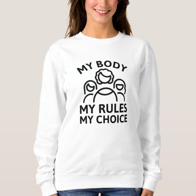 Sweatshirt Mon corps Mes règles Mon choix (Devant)