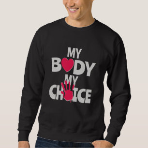Sweatshirt Mon corps Mon choix