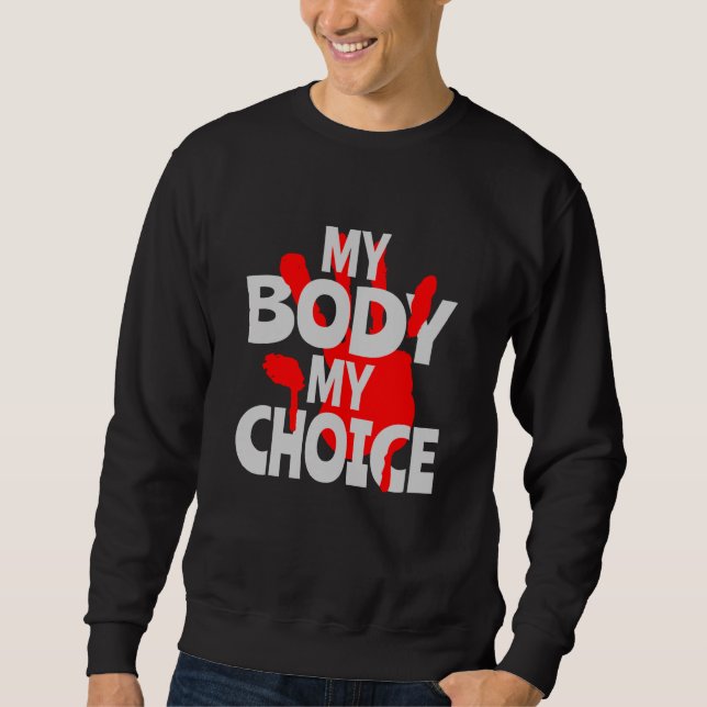 Sweatshirt Mon Corps Mon Choix (Devant)