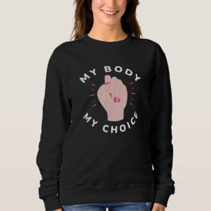 Sweatshirt Mon corps Mon choix