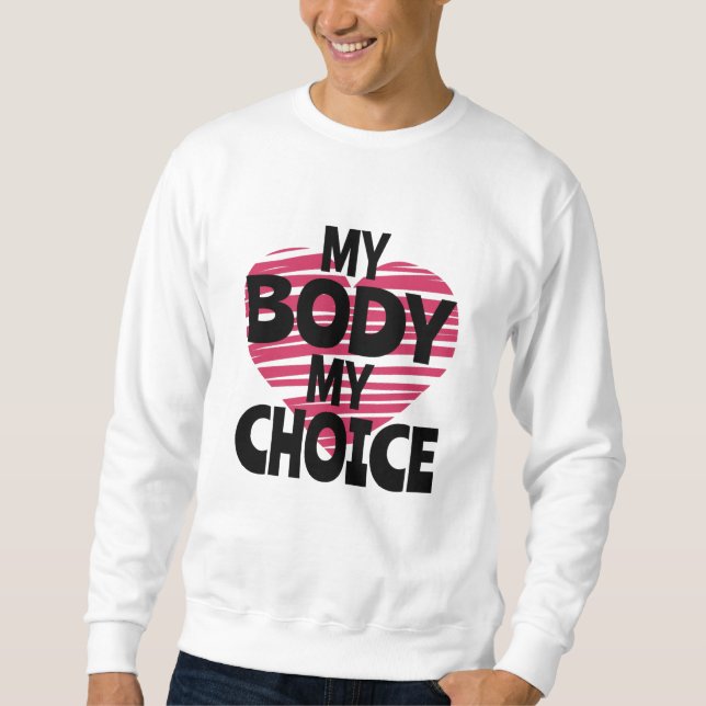 Sweatshirt Mon corps Mon choix (Devant)