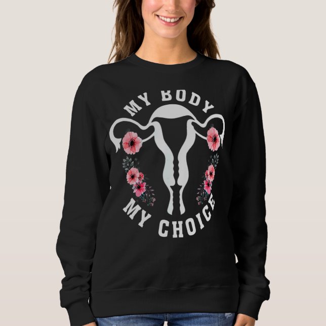 Sweatshirt Mon corps Mon choix Feminist Abortion Rights Pro C (Devant)