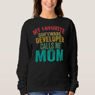 Sweatshirt Mon Développeur Logiciel Préféré M'Appelle Maman M